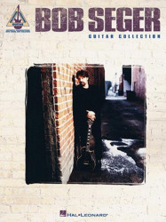 Bob Seger Guitar Collection (noty, tabulatury na kytaru)