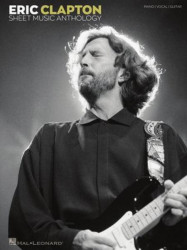 Eric Clapton Sheet Music Anthology (noty na klavír, zpěv, akordy)