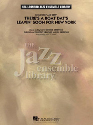 There's a Boat Dat's Leavin' Soon for New York from Porgy and Bess (noty pro jazzový orchestr, party, partitura)