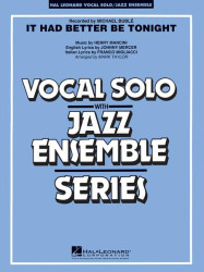 Henry Mancini: It Had Better Be Tonight In Key Gmi-Ami (noty pro zpěv, jazzový orchestr, party, partitura)