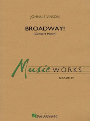 Johnnie Vinson: Broadway! (noty pro koncertní orchestr, party, partitura)