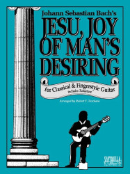 Johann Sebastian Bach's Jesu Joy Of Man's Desiring for Classical & Fingerstyle Guitar (noty, tabulatury na kytaru)