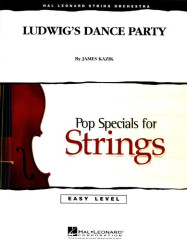 James Kazik: Ludwig's Dance Party (snadné noty pro smyčcový orchestr, party, partitura)