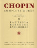 Frédéric Chopin: Complete Works XI - Fantasia Berceuse Barcarolle (noty na klavír)
