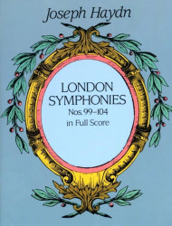 Joseph Haydn: Complete London Symphonies Nos 99-104 (noty, partitura)