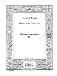 Gabriel Fauré: 3 Romances sans Paroles Op.17, No.2 (noty na klavír)