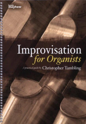 Christopher Tambling: Improvisations for Organists - Spiral Bound (noty na varhany)