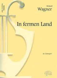 Richard Wagner: In Fermen Land, da Lohengrin (noty na klavír, zpěv, tenor)
