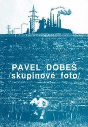 Pavel Dobeš: Skupinové foto