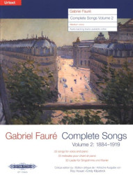 Gabriel Fauré: Complete Songs 2 - Medium or Low Voice (noty na klavír, zpěv)