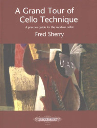 Fred Sherry: A Grand Tour of Cello Technique (noty na violoncello)
