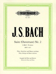Johann Sebastian Bach: Suite (Ouverture) Nr. 2 h-Moll BWV 1067 (noty na příčnou flétnu, klavír)