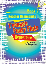 Heather Hammond: Teenage Funky Flute Repertoire - Book 2 (noty na příčnou flétnu)(+audio)