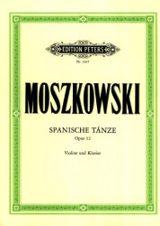 Moritz Moszkowski: Spanische Tanze Op.12  (noty na housle, klavír)